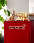 Aimant In Dog We Trust A Shop of Things - Ex - voto