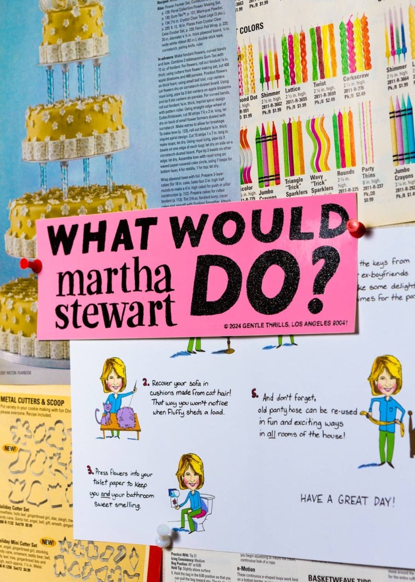 Autocollant What would Martha Stewart Do Gentle Thrills - Ex - voto
