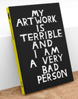 Carnet à Dessin My Artwork is Terrible D. Shrigley - Ex - voto