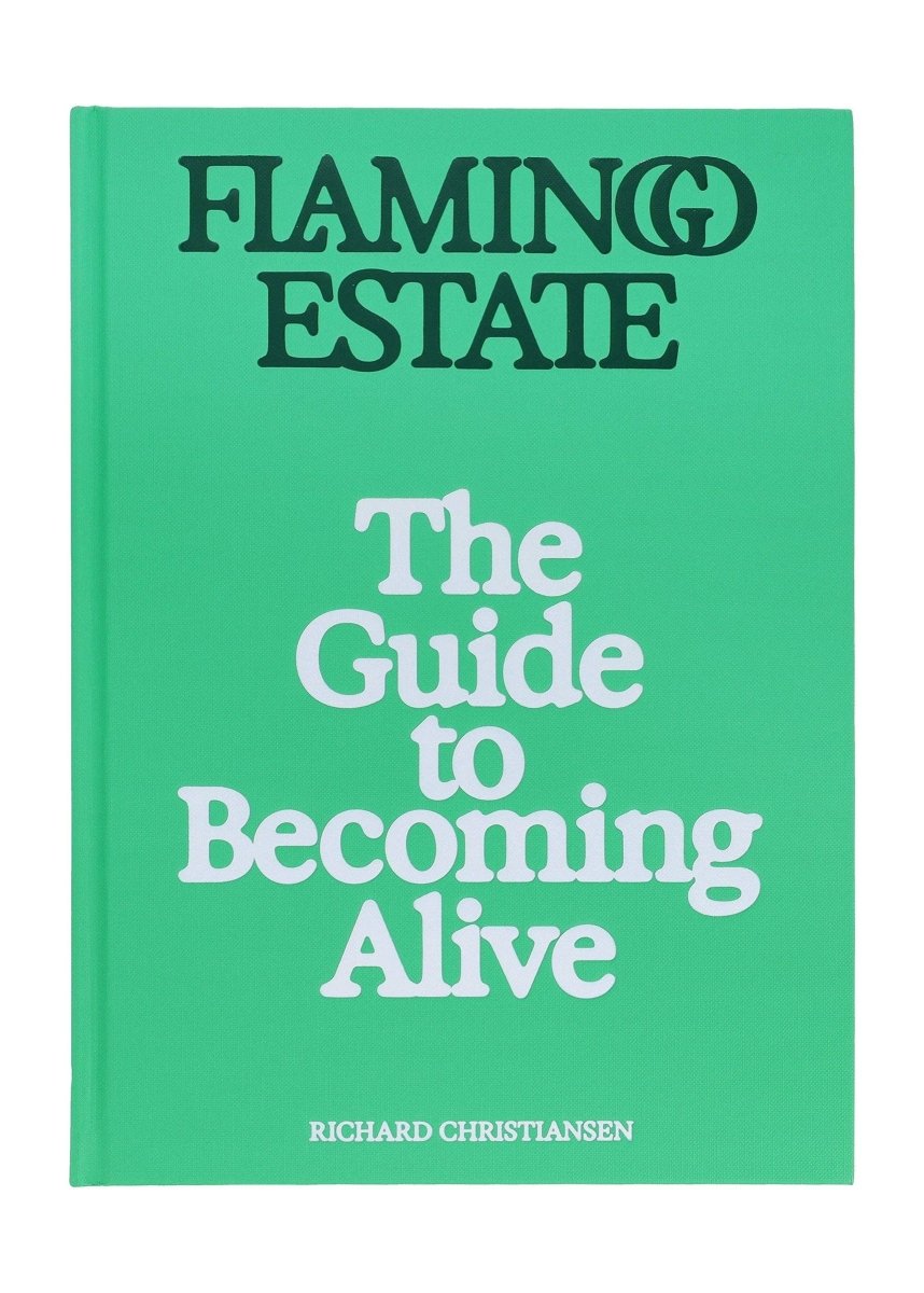 Livre Flamingo Estate: The Guide to Becoming Alive Chronicle Books - Ex - voto