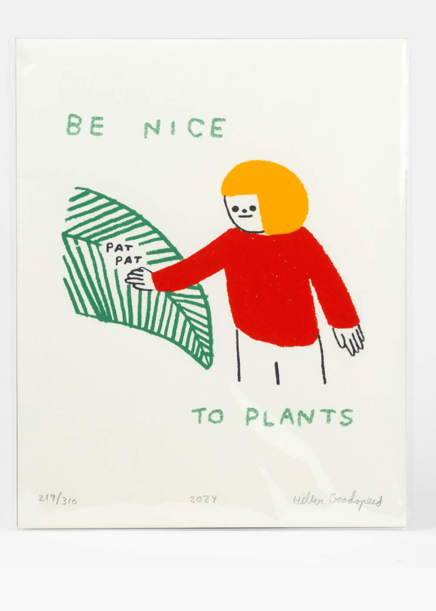 Affiche Be Nice to Plants 8 x 10 Hiller Goodspeed - Ex - voto