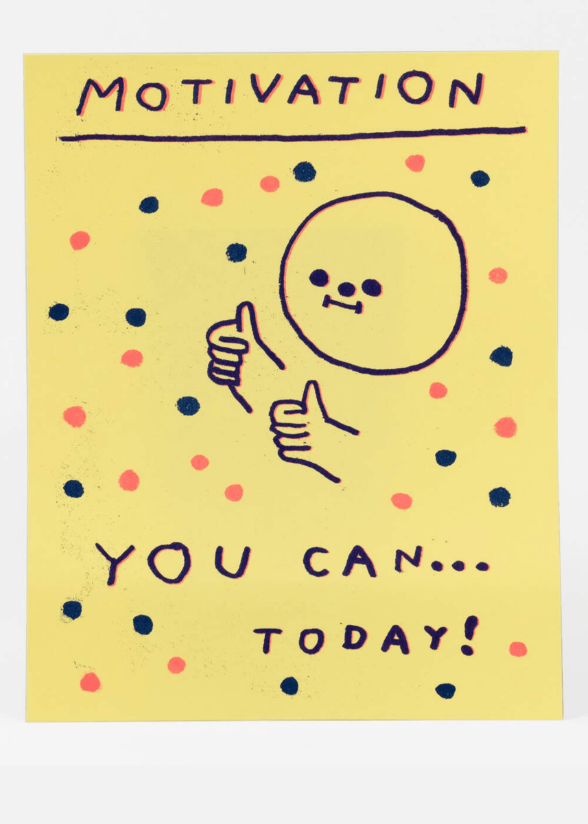 Affiche Motivation 8 x 10 Hiller Goodspeed - Ex - voto