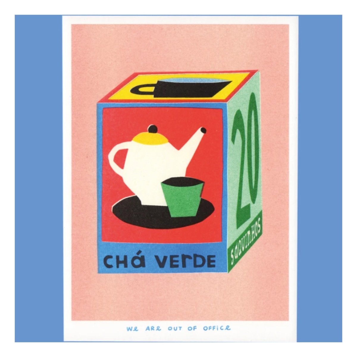 Affichette Riso Box 20 Tea Bags 5x7po We Are Out of Office - Ex - voto