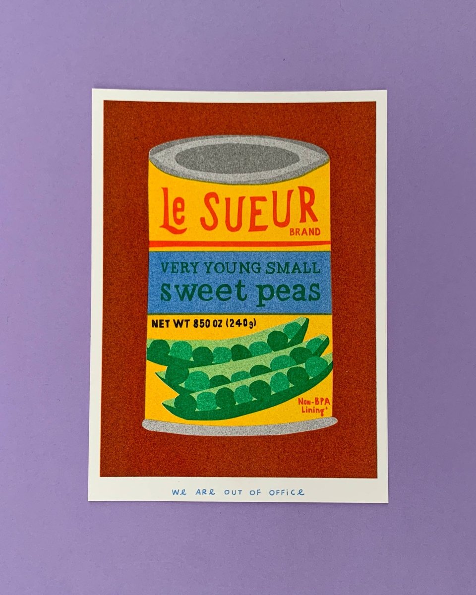 Affichette Riso Can of sweet peas 5x7 We are out of Office - Ex - voto