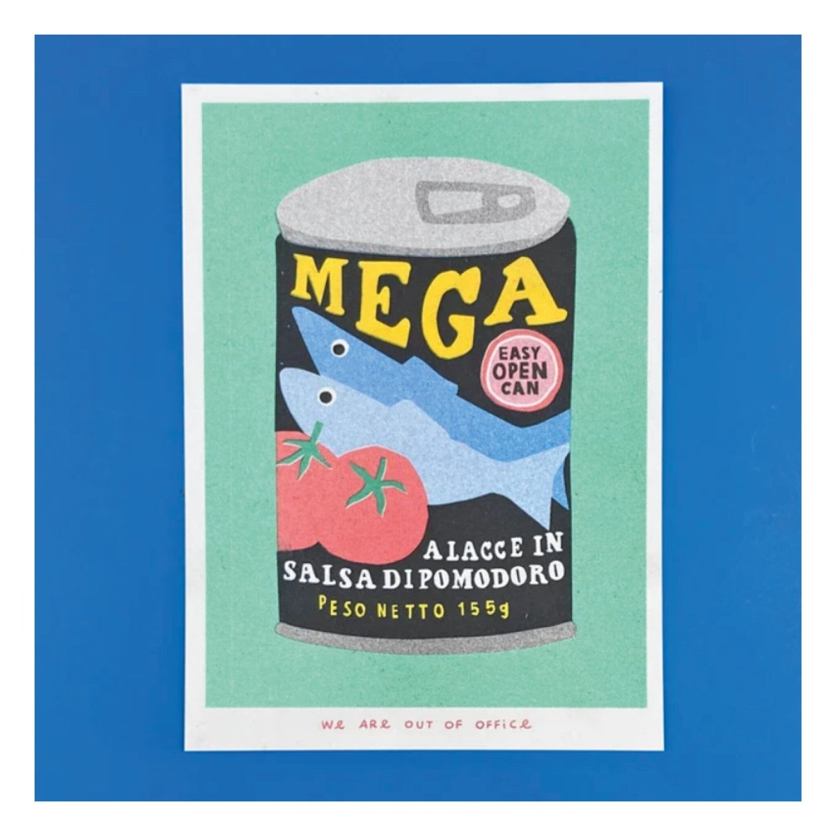 Affichette Riso Mega Sardines 5x7po We Are Out of Office - Ex - voto