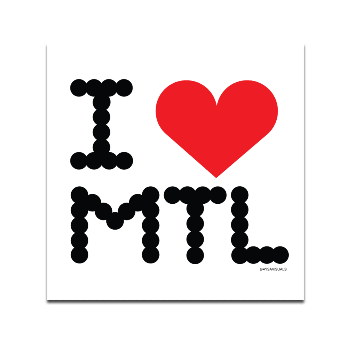 Autocollant I Heart MTL AYSA - Ex - voto