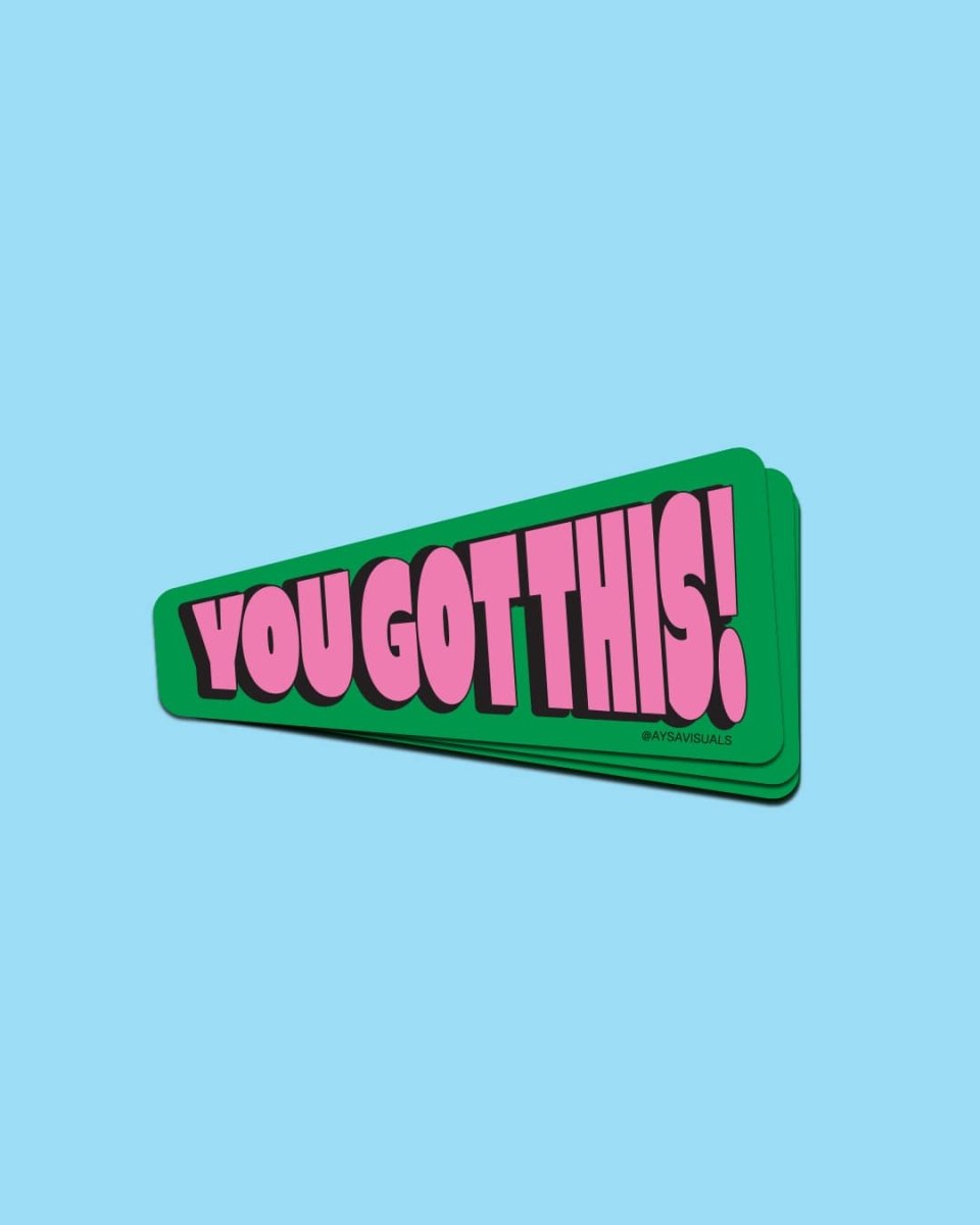 Autocollant You Got This AYSA - Ex - voto