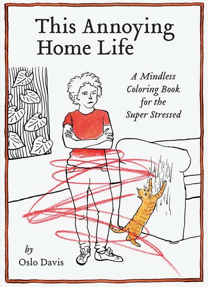 Cahier à Colorier This Annoying Home Life Chronicle Books - Ex - voto