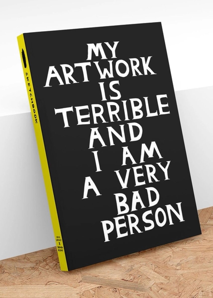 Carnet à Dessin My Artwork is Terrible D. Shrigley - Ex - voto