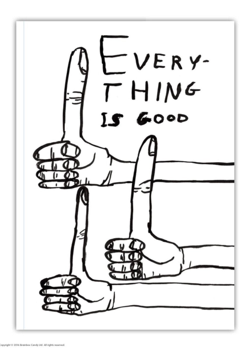 Carnet A6 Everything is Good D. Shrigley - Ex - voto
