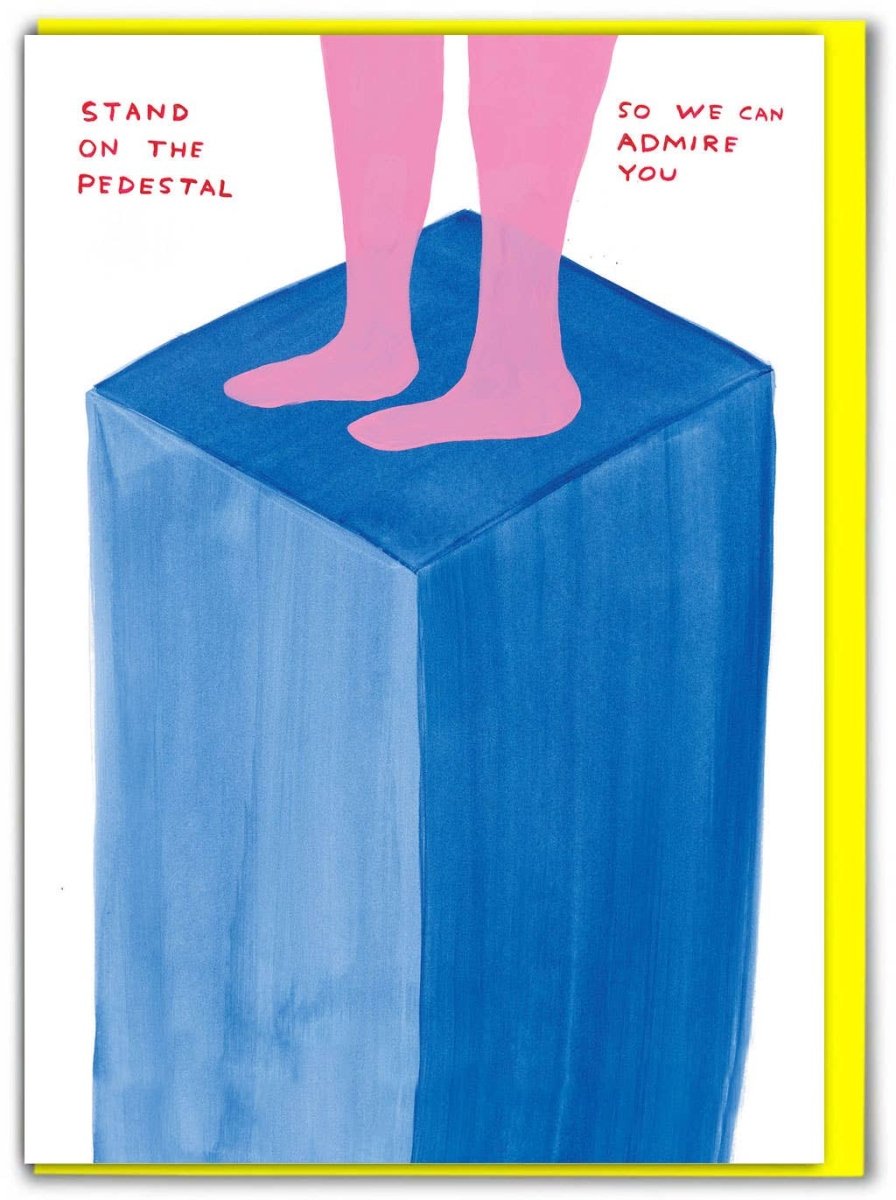 Carte de Souhaits Stand On The Pedestal D.Shrigley - Ex - voto