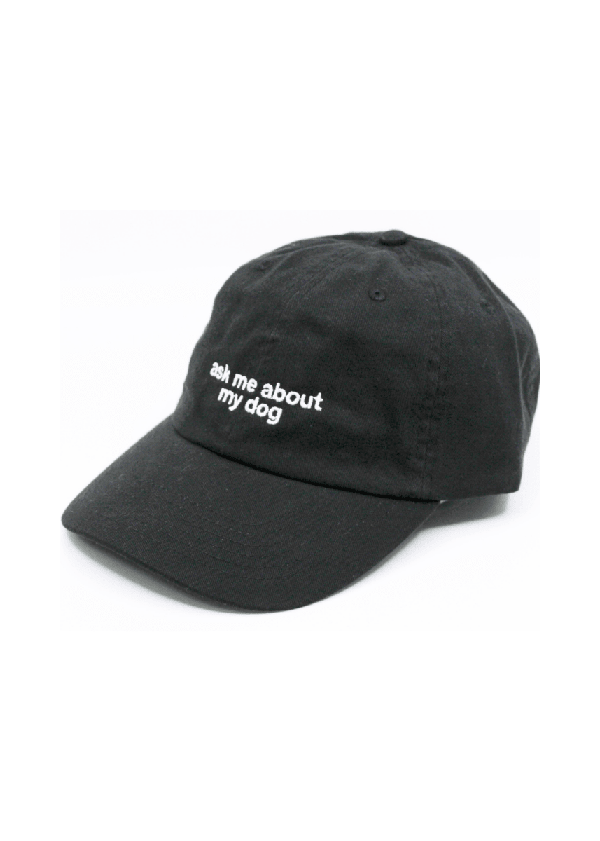 Casquette Noire Ask Me About My Dog Noire Standard Goods - Ex - voto