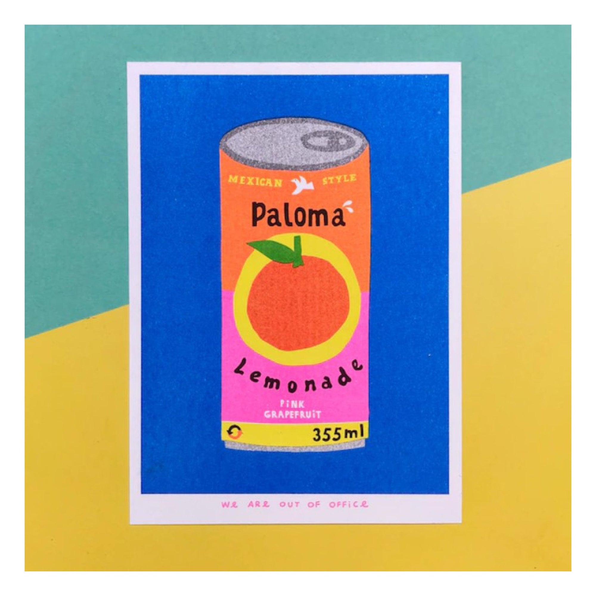 Affichette Riso Can of Paloma Limonade 13 x 18 cm We Are Out of Office