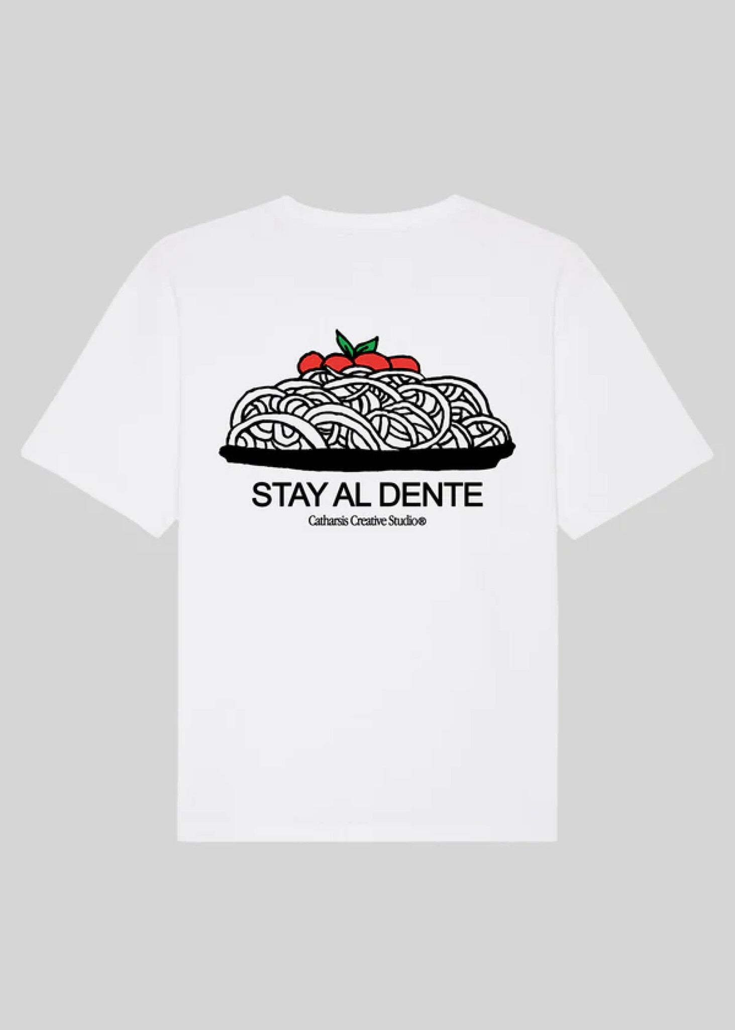 T-Shirt Stay Al Dente Catharsis