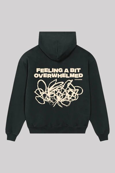 Hoodie Feeling a bit Overwhelmed Catharsis SOLDE - Vente finale - Ex - voto