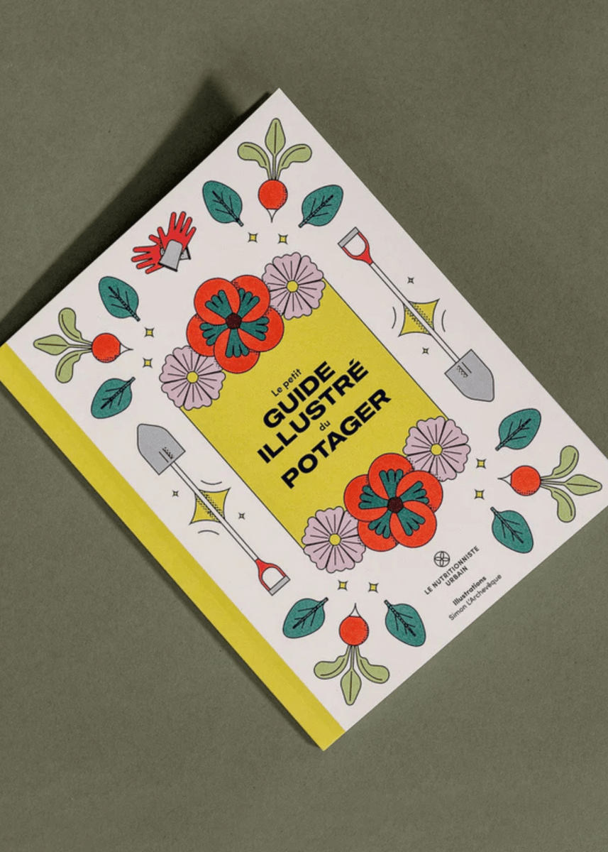 Livre Le Petit Guide illustré du Potager - Nutritioniste Urbain - Ex - voto