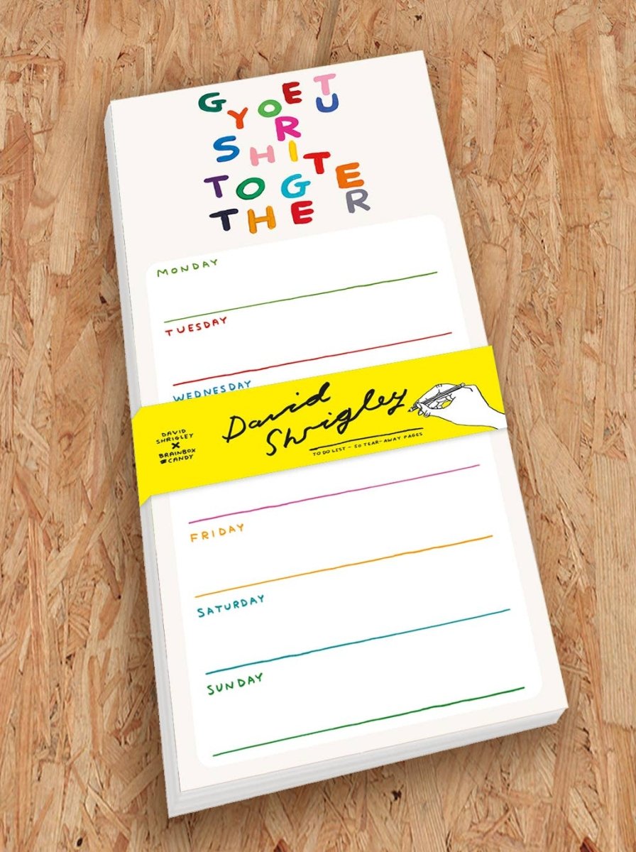 Planificateur de Semaine Get Your Shit Together David Shrigley - Ex-voto