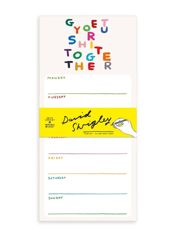Planificateur de Semaine Get Your Shit Together David Shrigley - Ex-voto